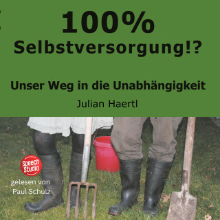 Julian Haertl: 100% Selbstversorgung!?