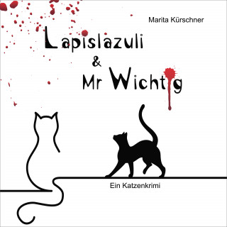 Marita Kürschner: Lapislazuli und Mr. Wichtig