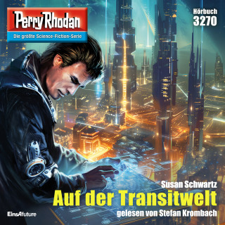 Susan Schwartz: Perry Rhodan 3270: Auf der Transitwelt