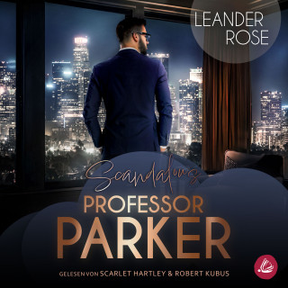 Leander Rose: Scandalous Professor Parker