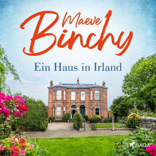 Maeve Binchy: Ein Haus in Irland