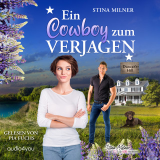 Stina Milner: Ein Cowboy zum Verjagen