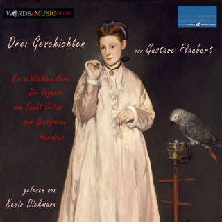 Gustave Flaubert: Drei Geschichten von Gustave Flaubert