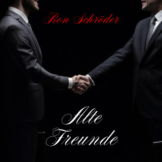 Ron Schröder: Alte Freunde