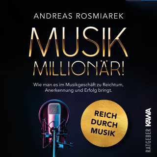 Andreas Rosmiarek: Musik Millionär