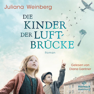 Juliana Weinberg: Die Kinder der Luftbrücke