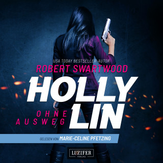 Robert Swartwood: OHNE AUSWEG (Holly Lin)