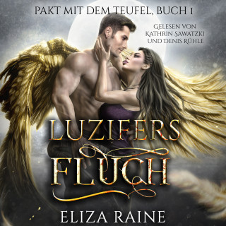 Eliza Raine, Rose Wilson, Fantasy Hörbücher, Romantasy Hörbücher: Luzifers Fluch - Dark Romance Hörbuch