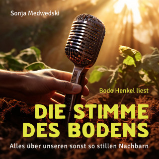 Sonja Medwedski: Die Stimme des Bodens