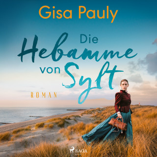 Gisa Pauly: Die Hebamme von Sylt