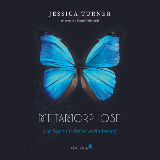 Jessica Turner: Metamorphose - Das Buch für deine Veränderung