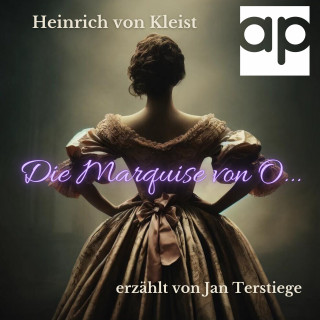 Heinrich von Kleist: Die Marquise von O...