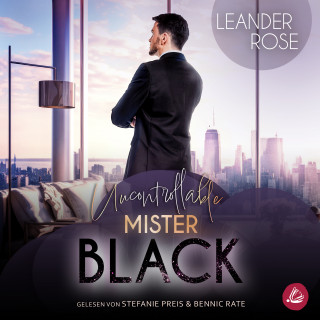 Leander Rose: Uncontrollable Mister Black