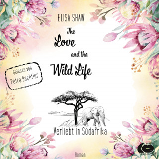 Elisa Shaw: The Love And The Wild LIfe