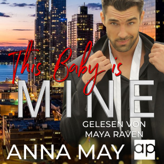Anna May: This Baby is MINE