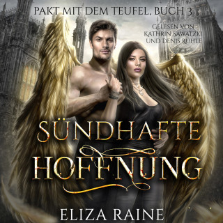 Eliza Raine, Rose Wilson, Fantasy Hörbücher, Romantasy Hörbücher: Sündhafte Hoffnung - Dark Romance Hörbuch