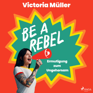 Victoria Müller: Be a Rebel