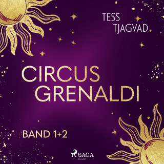 Tess Tjagvad: Circus Grenaldi (Band 1 + 2)