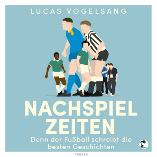 Lucas Vogelsang: Nachspielzeiten