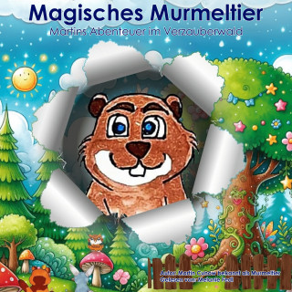 Martin Cunow, Murmeltier: Magisches Murmeltier