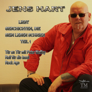 Jens Hart: Jens Hart Geschichten, die sein Leben schrieb