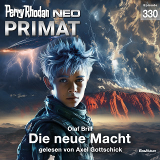 Olaf Brill: Perry Rhodan Neo 330: Die neue Macht