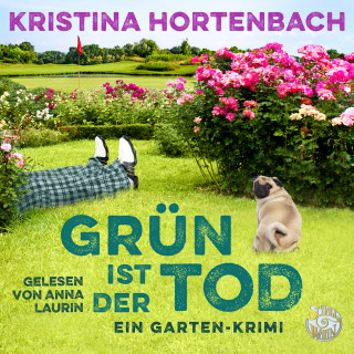 Kristina Hortenbach: Grün ist der Tod
