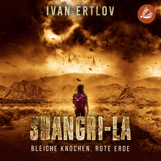 Ivan Ertlov: Shangri-La: Bleiche Knochen, Rote Erde