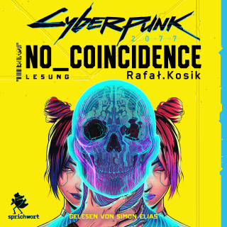 Rafał Kosik: Cyberpunk 2077: No Coincidence