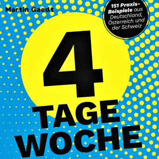 Martin Gaedt: 4 Tage Woche