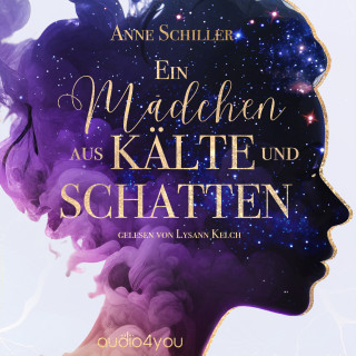 Anne Schiller: Ein Mädchen aus Kälte und Schatten