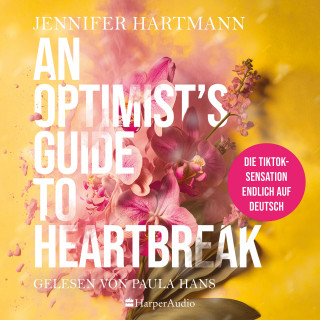 Jennifer Hartmann: An Optimist's Guide to Heartbreak (ungekürzt)