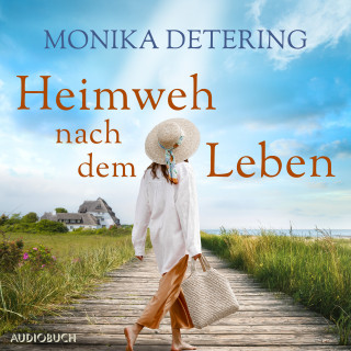 Monika Detering: Heimweh nach dem Leben