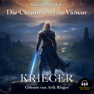 Klaus Heywinkel: Die Chroniken von Vancor - Krieger (Band 1)