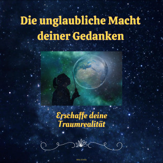 Miss Smilla: Die Unglaubliche Macht deiner Gedanken