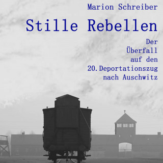 Marion Schreiber: Stille Rebellen