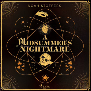 Noah Stoffers: A Midsummer's Nightmare