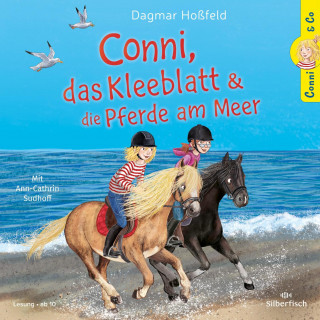 Dagmar Hoßfeld: Conni & Co 11: Conni, das Kleeblatt und die Pferde am Meer