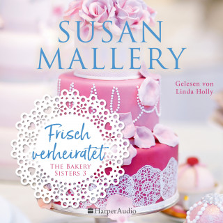 Susan Mallery: Frisch verheiratet (ungekürzt)