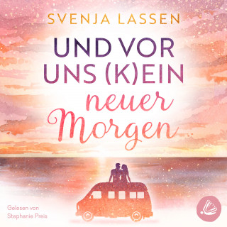 Svenja Lassen: Und vor uns (k)ein neuer Morgen