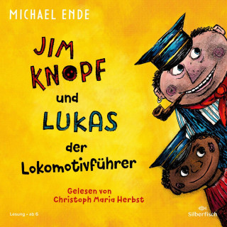 Michael Ende: Jim Knopf: Jim Knopf und Lukas der Lokomotivführer