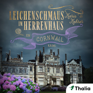 Karin Kehrer: Leichenschmaus im Herrenhaus