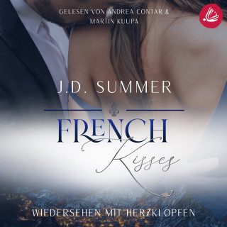 J.D. Summer: French Kisses: Wiedersehen mit Herzklopfen