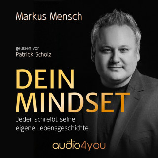 Markus Mensch: Dein Mindset