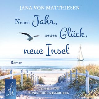 Jana von Matthiesen: Neues Jahr, neues Glück, neue Insel