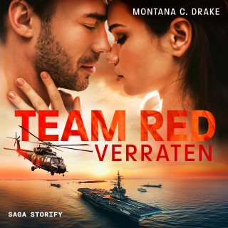 Montana C. Drake: Team Red - Verraten