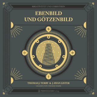 Thomas J. Terry, J. Ryan Lister: Ebenbild und Götzenbild