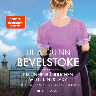 Julia Quinn: Bevelstoke – Die unergründlichen Wege einer Lady (ungekürzt)