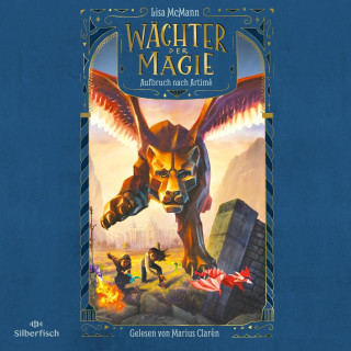 Lisa McMann: Wächter der Magie – Aufbruch nach Artimé (Wächter der Magie 1)
