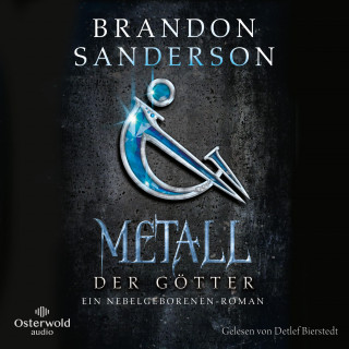 Brandon Sanderson: Metall der Götter (Die Nebelgeborenen 7)
